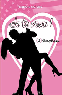 Je te veux ! t.5 : rien qu'a moi...