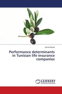 Performance determinants in tunisian life insurance companies