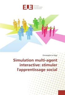 Simulation multi-agent interactive: stimuler l'apprentissage social