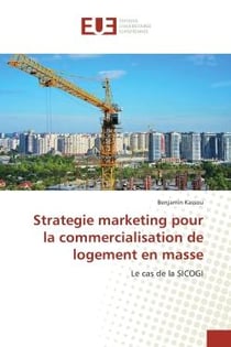 Strategie marketing pour la commercialisation de logement en masse : Le cas de la SICOGI