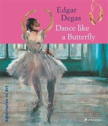 Edgar Degas : dance like a butterfly