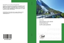 Jerusalem et le droit international - conflit israelo-palestinien