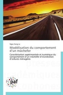 Modélisation du comportement d'un mâchefer - caractérisation expérimentale et numérique du comportement d'un mâchefer d'incinération d'ordures ménagères