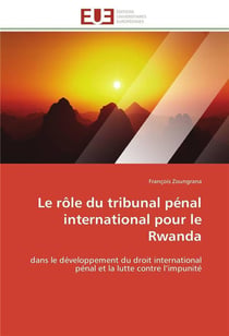 Le role du tribunal penal international pour le rwanda