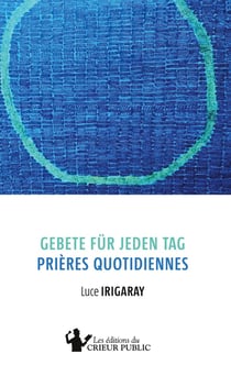 Gebete für jeden Tag - Prières quotidiennes : Zweisprachige Ausgabe - Édition bilingue
