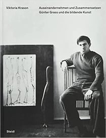 Auseinandernehmen und zusammensetzen : günter grass und die bildende kunst