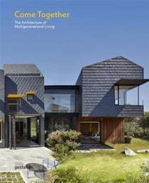 Come together - the architecture of multigenerational living