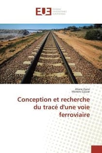 Conception et recherche du trace d'une voie ferroviaire