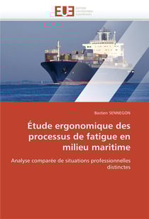 Etude ergonomique des processus de fatigue en milieu maritime