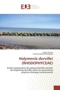 Halymenia durvillei (RHODOPHYCEAE) : Etude comparative de polysaccharides extraits de Halymenia durvillei selon les paramètres