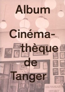 Album, cinémathèque de Tanger