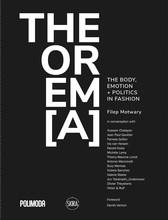 Theorem[a]: the body, emotion + politics in fashion