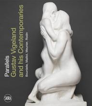 Parallels gustav vigeland and his contemporaries rodin, meunier, bourdelle, maillol