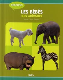 Regarde ! - les bébés animaux