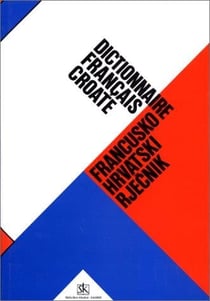 Grand dictionnaire français/croate