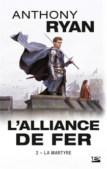 L'alliance de fer Tome 2 : La martyre