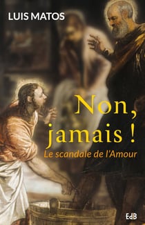 Non, jamais ! le scandale de l'amour