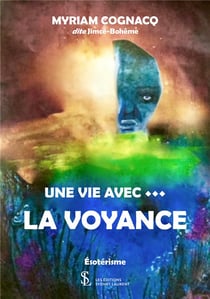 Une vie avec... la voyance