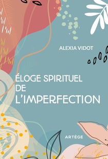 Éloge spirituel de l'imperfection
