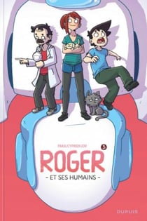 Roger et ses humains Tome 3 - édition spéciale