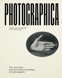 Photographica n.8 : Prix, coût, valeur : Pour une histoire économique de la photographie