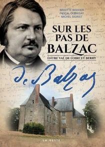 Sur les pas de Balzac - entre Val de Loire et Berry