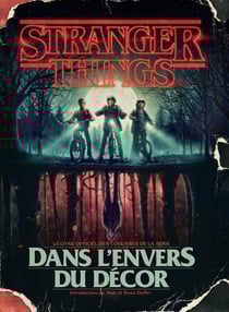 Stranger Things : dans l'envers du décor