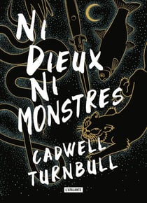 Convergence Tome 1 : Ni dieux, ni monstres