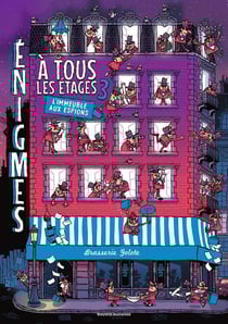 Énigmes à tous les étages Tome 3 : l'immeuble aux espions