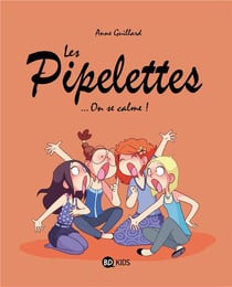 Les pipelettes Tome 2 : ... on se calme !