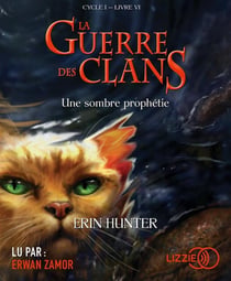 La guerre des clans - Cycle 1 Tome 6 : une sombre prophétie