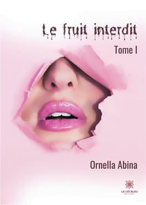 Le fruit interdit Tome 1