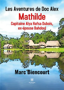 Les Aventures de Doc Alex Mathilde
