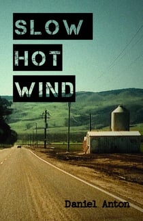 Slow hot wind