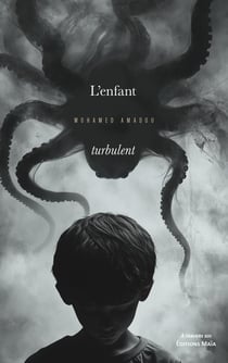 L’enfant turbulent - Mon histoire de résilience