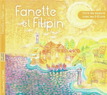 FANETTE ET FILIPIN N°41 Eté 2023 : Vivre les saisons avec les 3 à 10 ans