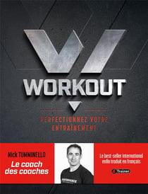 Workout - perfectionnez votre entraînement - évitez les erreurs pour mieux atteindre vos objectifs