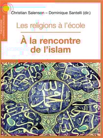Les religions à l'école - à la rencontre de l'islam
