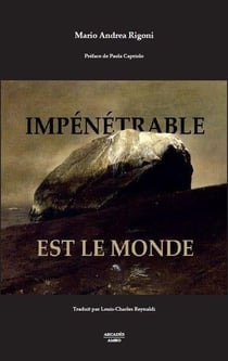 Impénétrable est le monde : aphorismes et fragments