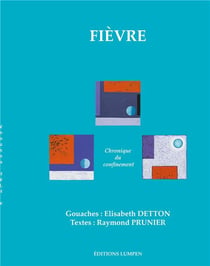 Fièvre : chronique du confinement