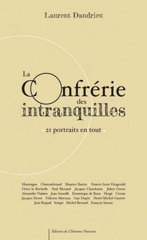 La confrérie des intranquilles - 21 portraits en tout