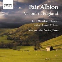 Patrick Hawes : Fair Albion - Visions of England