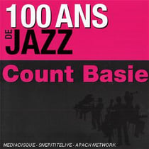 100 ans de jazz : count basie