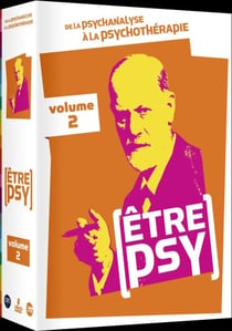 Etre psy : de la psychanalyse à la psychothérapie - Vol. 2