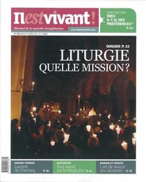 N 295 - il est vivant nlle formule - ete 2012 - liturgie quelle mission?