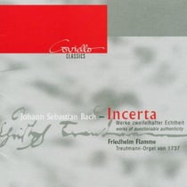 Incerta - Orgelwerke zweifelhafter echtheit