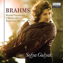 Brahms : Variations Haendel, 2 Rhapsodies, Fantaisies Op.116