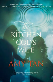 THE KITCHEN GOD''S WIFE
