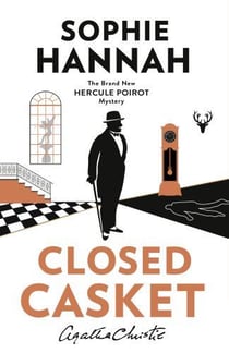CLOSED CASKET - THE NEW HERCULE POIROT MYSTERY