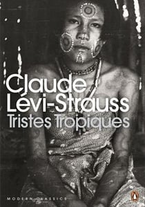 Claude levi-strauss tristes tropiques